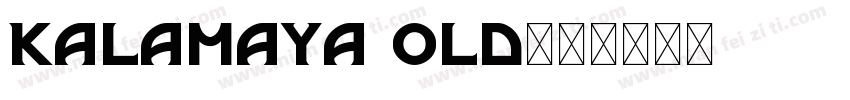 Kalamaya old字体转换